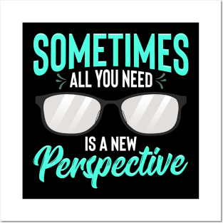 Optician Eyeglasses Sometimes All You Need A New Perspective Posters and Art